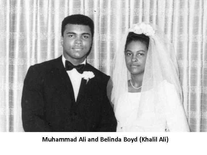 Muhammad Ali and Belinda Boyd (Khalil Ali) 