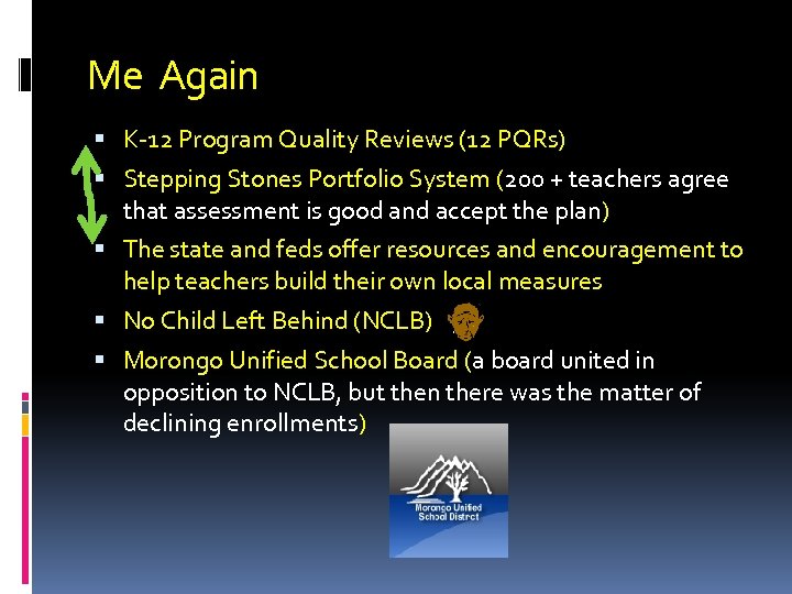 Me Again K-12 Program Quality Reviews (12 PQRs) Stepping Stones Portfolio System (200 +