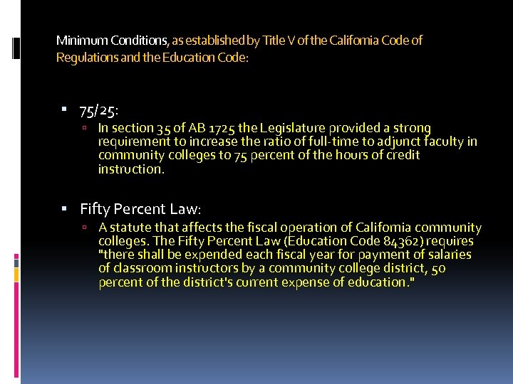 Minimum Conditions, as established by Title V of the California Code of Regulations and