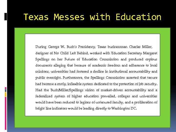 Texas Messes with Education During George W. Bush’s Presidency, Texas businessman Charles Miller, designer