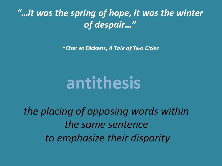 “…it was the spring of hope, it was the winter of despair…” ~ Charles