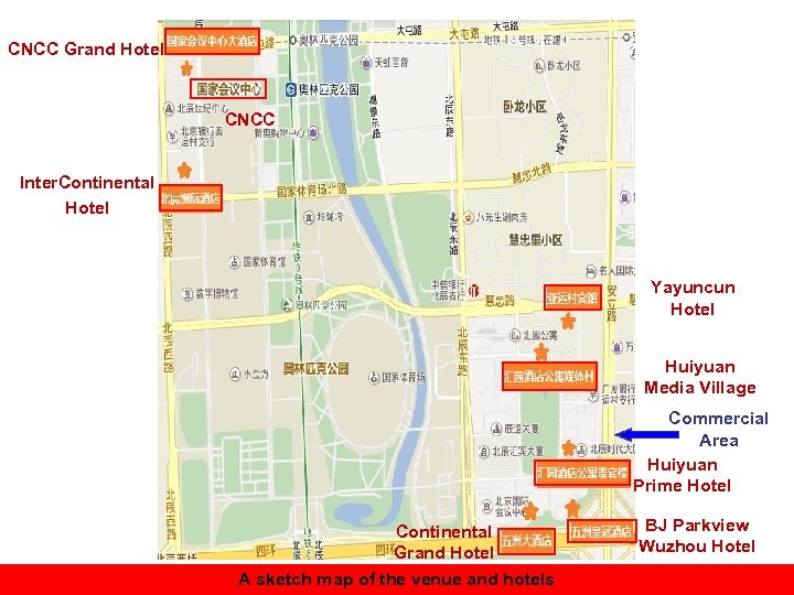CNCC Grand Hotel CNCC Inter. Continental Hotel Yayuncun Hotel Huiyuan Media Village Commercial Area