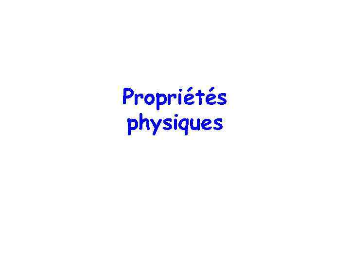 Propriétés physiques 