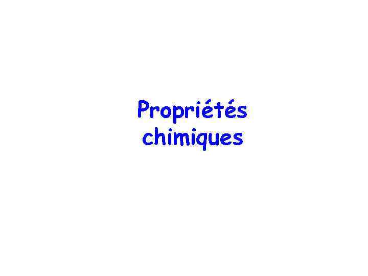 Propriétés chimiques 