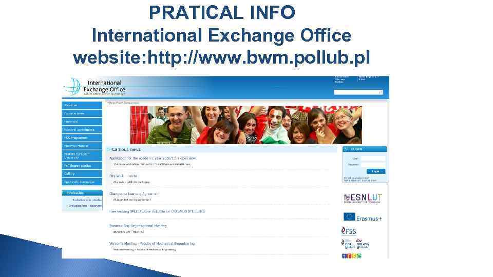 PRATICAL INFO International Exchange Office website: http: //www. bwm. pollub. pl 