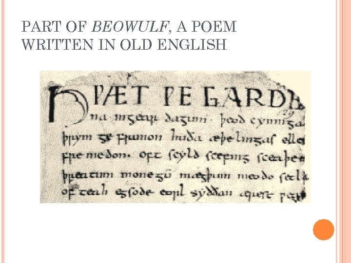 PART OF BEOWULF, A POEM WRITTEN IN OLD ENGLISH 