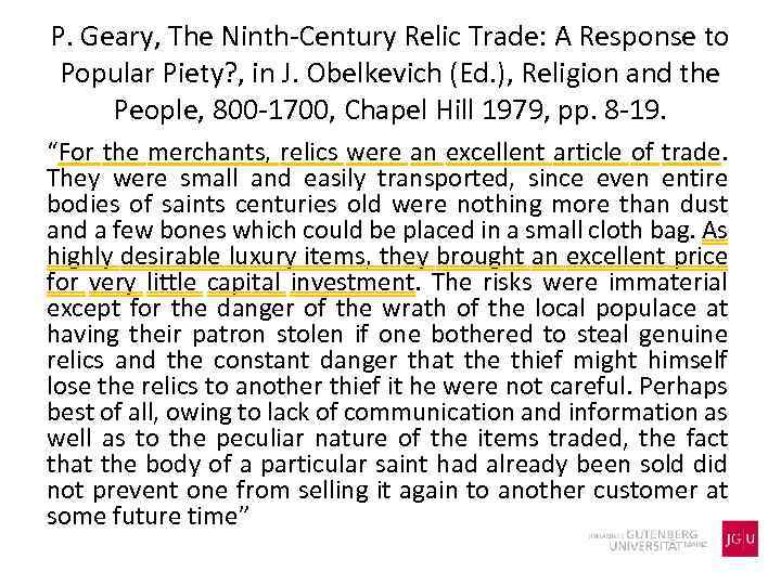 P. Geary, The Ninth-Century Relic Trade: A Response to Popular Piety? , in J.