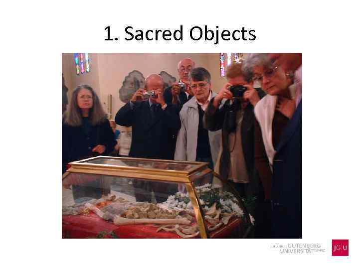 1. Sacred Objects 