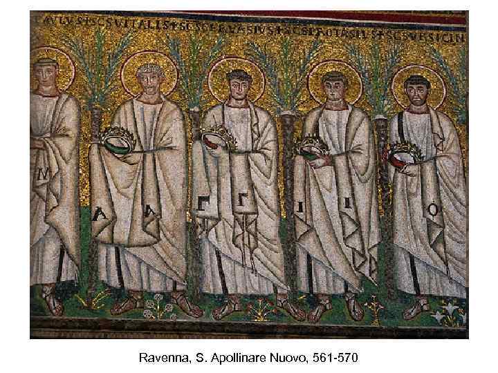 Ravenna, S. Apollinare Nuovo, 561 -570 