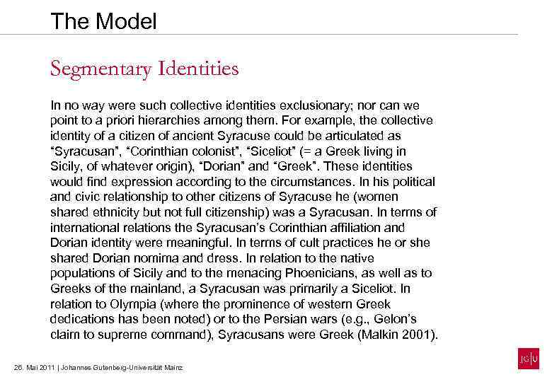 The Model Segmentary Identities In no way were such collective identities exclusionary; nor can