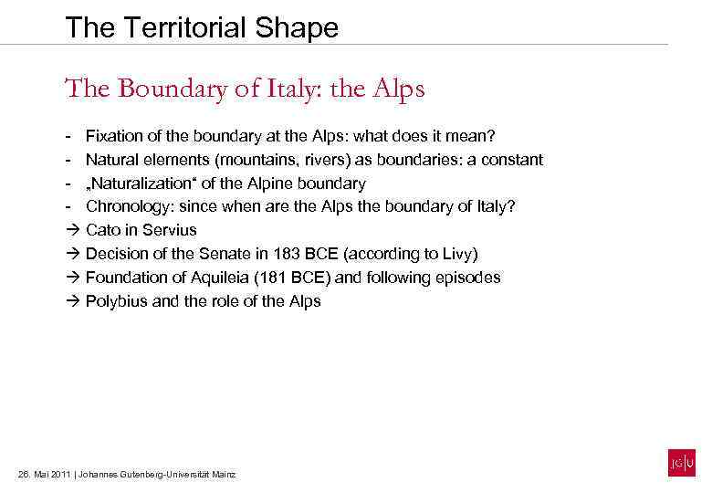 The Territorial Shape The Boundary of Italy: the Alps - Fixation of the boundary