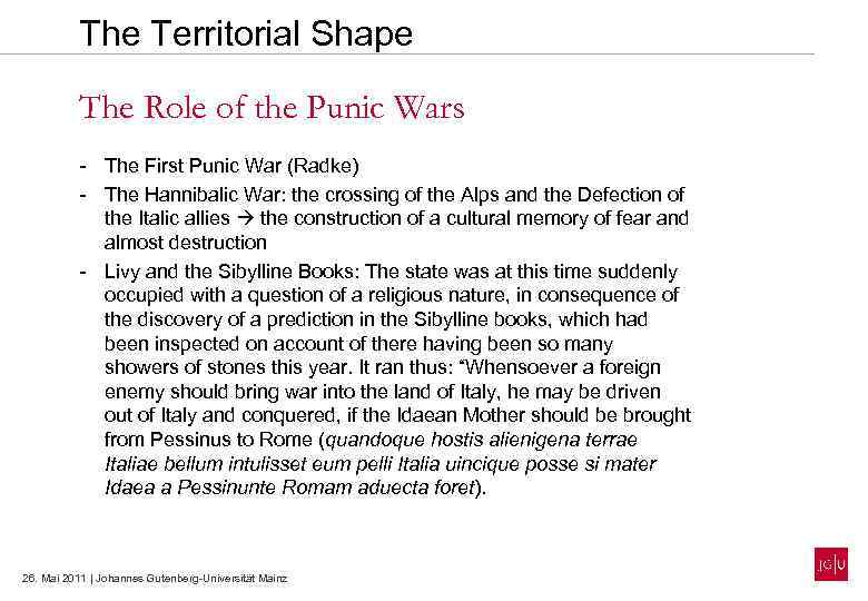 The Territorial Shape The Role of the Punic Wars - The First Punic War