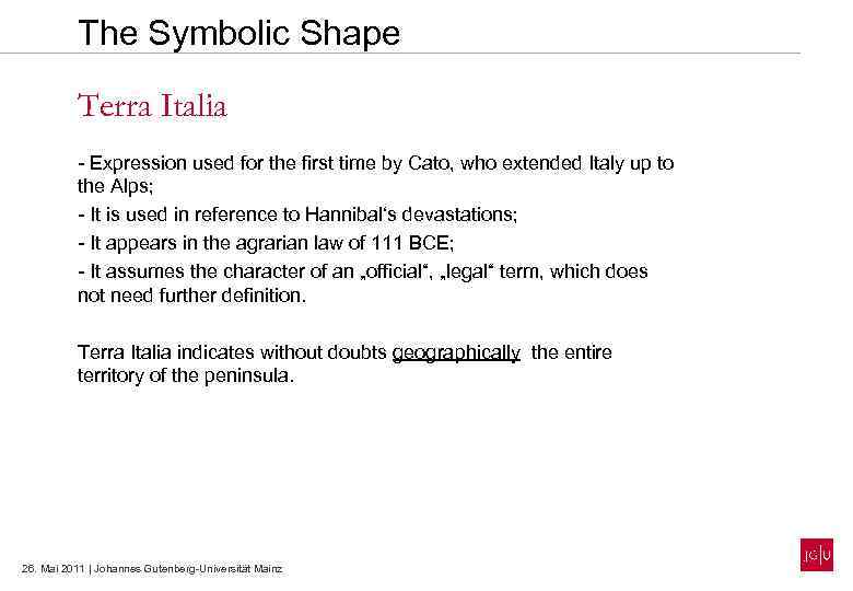 The Symbolic Shape Terra Italia - Expression used for the first time by Cato,