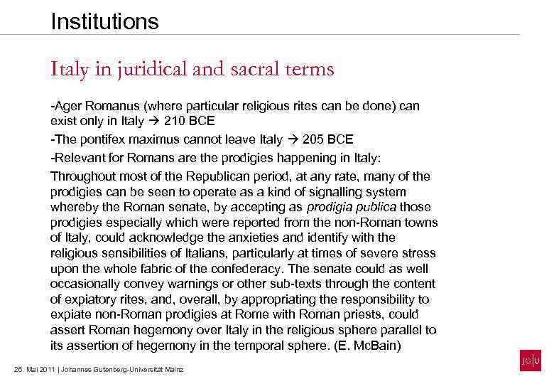 Institutions Italy in juridical and sacral terms -Ager Romanus (where particular religious rites can