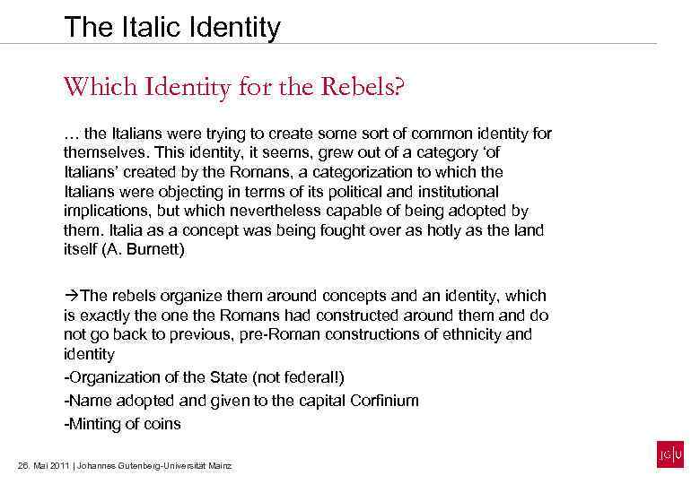 The Italic Identity Which Identity for the Rebels? … the Italians were trying to