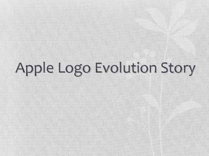 Apple Logo Evolution Story 