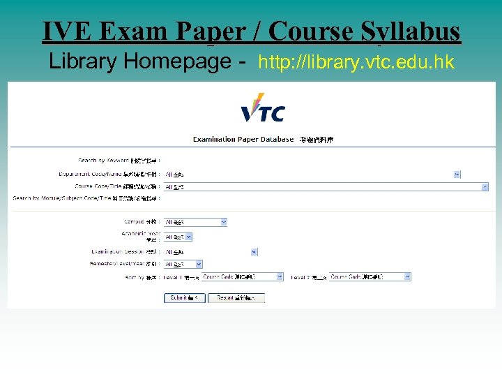 IVE Exam Paper / Course Syllabus Library Homepage - http: //library. vtc. edu. hk