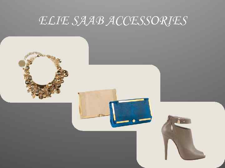 ELIE SAAB ACCESSORIES 