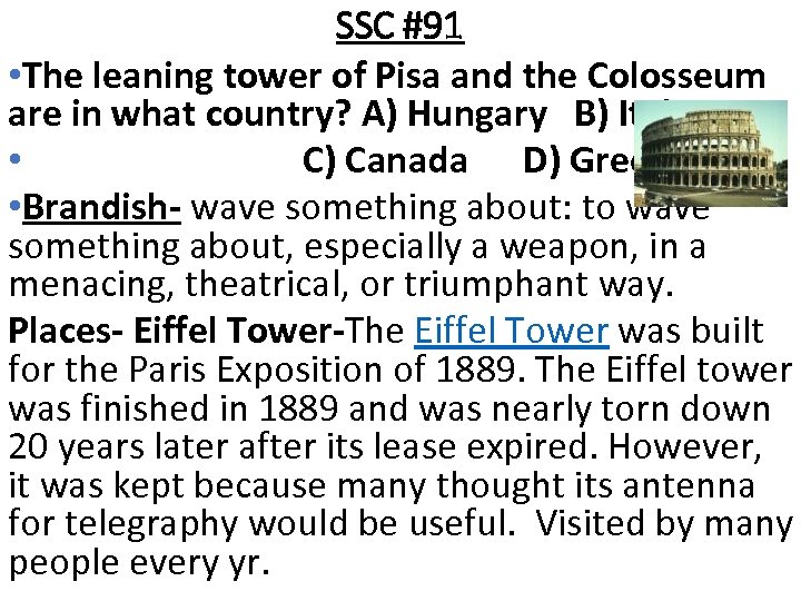 SSC #91 • The leaning tower of Pisa and the Colosseum are in what