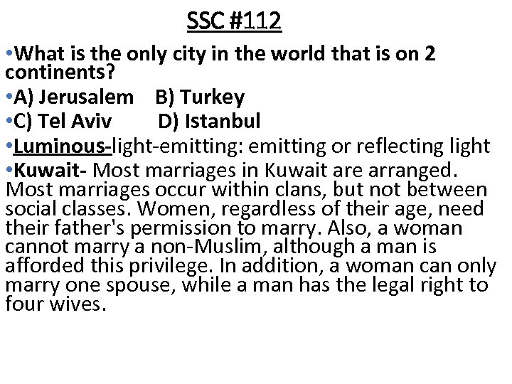 SSC #112 • What is the only city in the world that is on