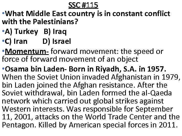 SSC #115 • What Middle East country is in constant conflict with the Palestinians?