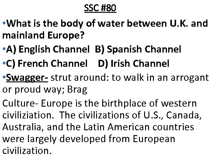 SSC #80 • What is the body of water between U. K. and mainland