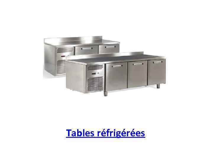 Tables réfrigérées 