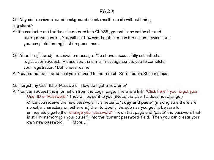 FAQ’s Q. Why do I receive cleared background check result e-mails without being registered?