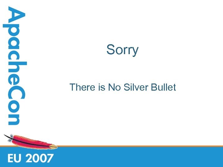 Sorry There is No Silver Bullet 
