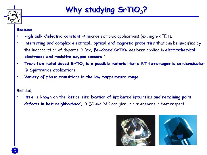 Why studying Sr. Ti. O 3? Because … • High bulk dielectric constant microelectronic