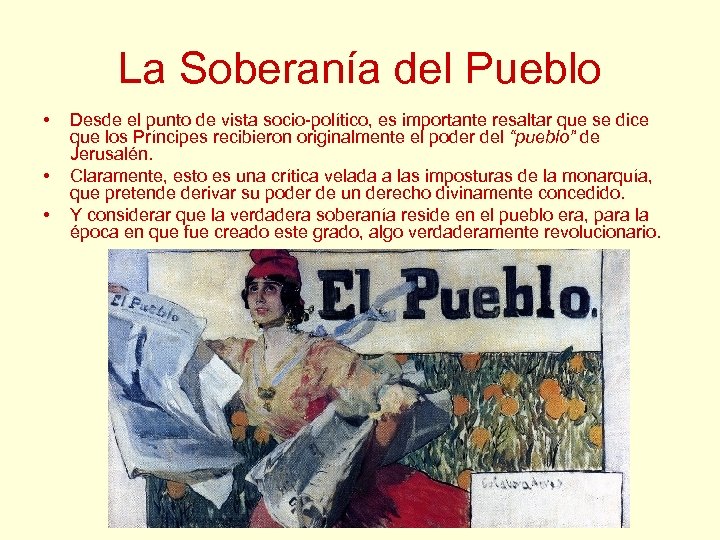 La Soberanía del Pueblo • • • Desde el punto de vista socio-político, es
