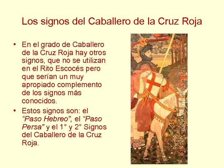 Los signos del Caballero de la Cruz Roja • En el grado de Caballero