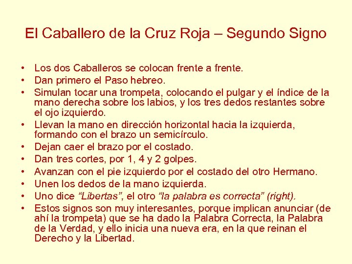 El Caballero de la Cruz Roja – Segundo Signo • Los dos Caballeros se