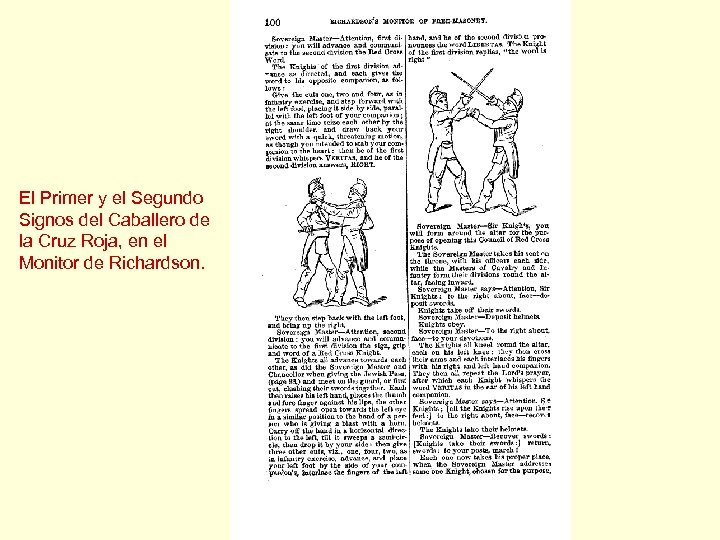 El Primer y el Segundo Signos del Caballero de la Cruz Roja, en el