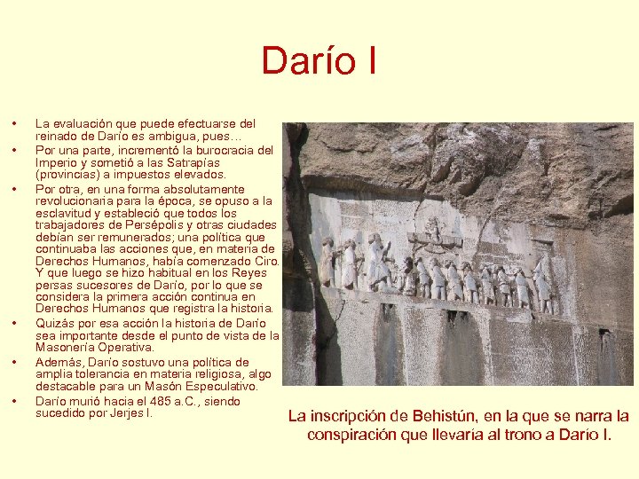 Darío I • • • La evaluación que puede efectuarse del reinado de Darío