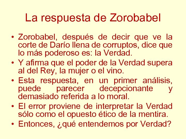 La respuesta de Zorobabel • Zorobabel, después de decir que ve la corte de