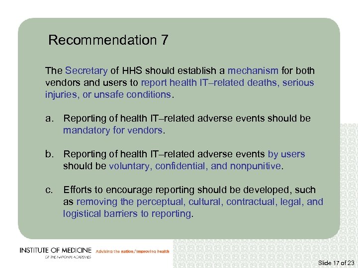 Recommendation 7 The Secretary of HHS should establish a mechanism for both vendors and