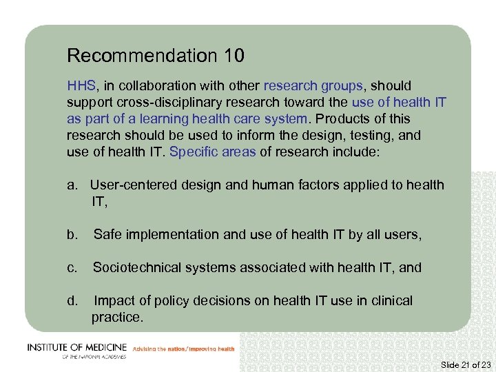Recommendation 10 HHS, in collaboration with other research groups, should support cross-disciplinary research toward