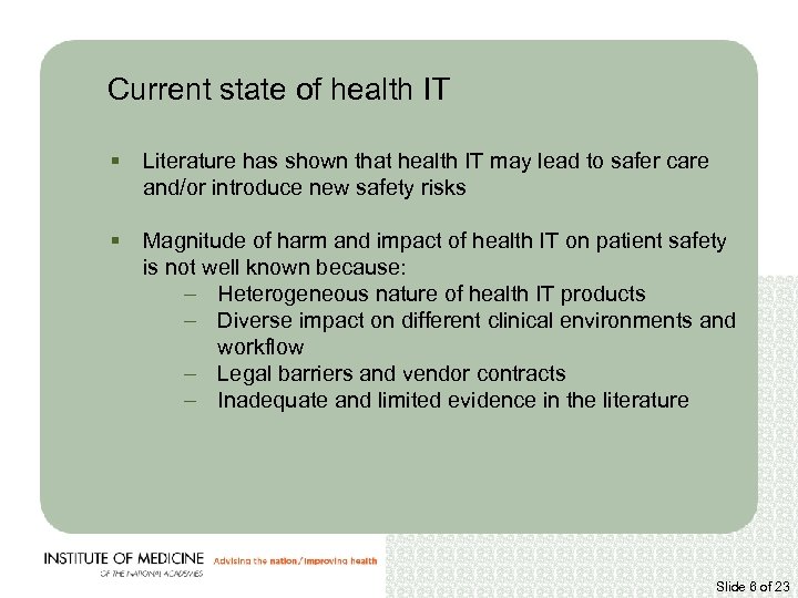 Current state of health IT § Literature has shown that health IT may lead