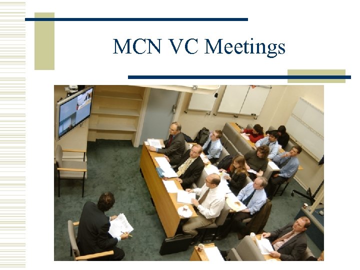 MCN VC Meetings 