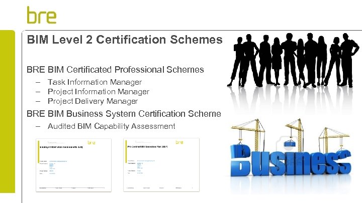 BIM Level 2 Certification Schemes BRE BIM Certificated Professional Schemes – Task Information Manager