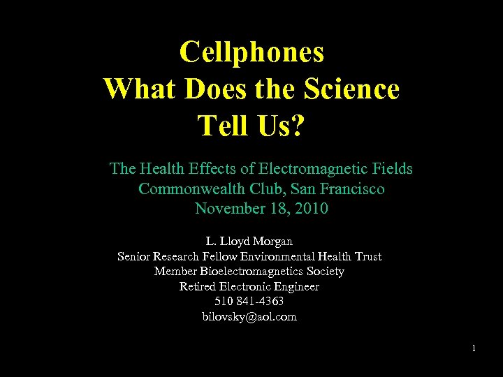 Cellphones What Does the Science Tell Us? The Health Effects of Electromagnetic Fields Commonwealth