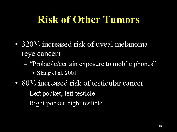 Risk of Other Tumors • 320% increased risk of uveal melanoma (eye cancer) –
