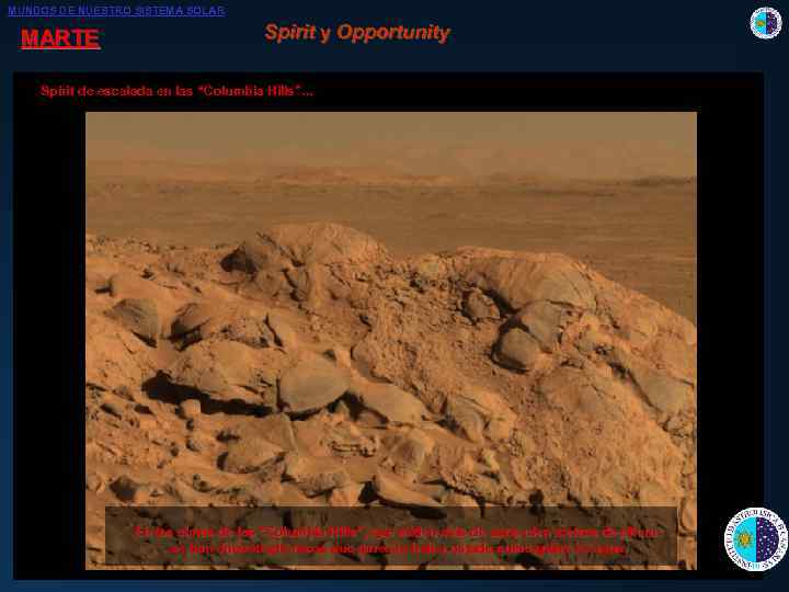 MUNDOS DE NUESTRO SISTEMA SOLAR MARTE Spirit y Opportunity Spirit de escalada en las