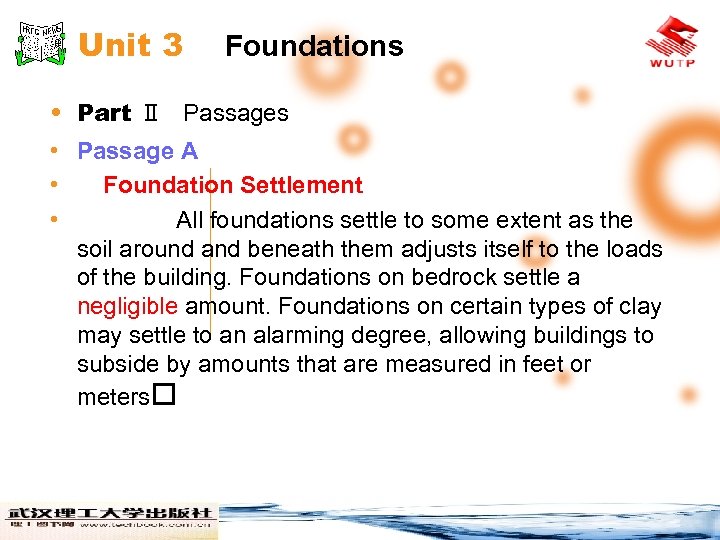 Unit 3 Foundations • Part Ⅱ Passages • Passage A • Foundation Settlement •