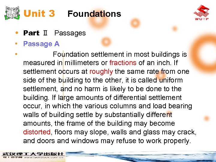 Unit 3 Foundations • Part Ⅱ Passages • Passage A • Foundation settlement in