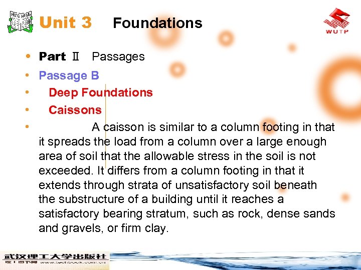 Unit 3 Foundations • Part Ⅱ Passages • Passage B • Deep Foundations •