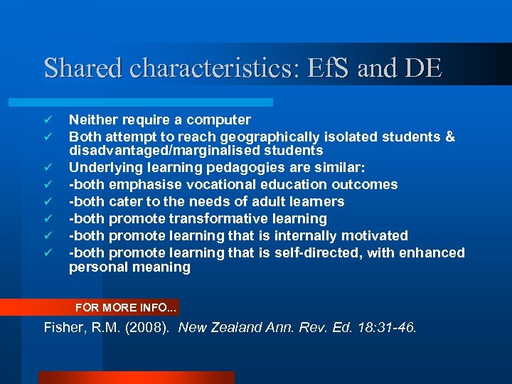 Shared characteristics: Ef. S and DE ü ü ü ü Neither require a computer