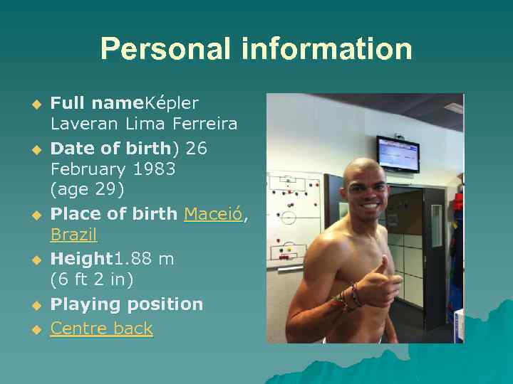Personal information u u u Full name. Képler Laveran Lima Ferreira Date of birth)