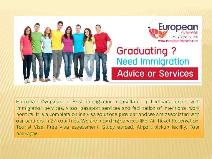 European Overseas is Best immigration consultant in Ludhiana deals with immigration services, visas, passport